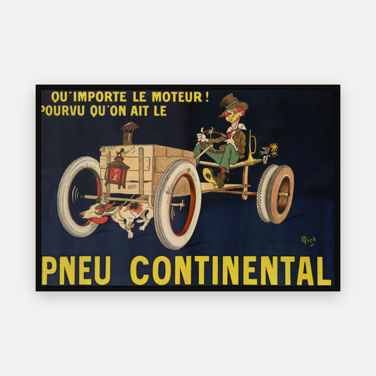 Qu'importe le moteur pourvu qu'on ait le pneu Continental - ([Variante de format, texte en français]) vintage poster in a black frame