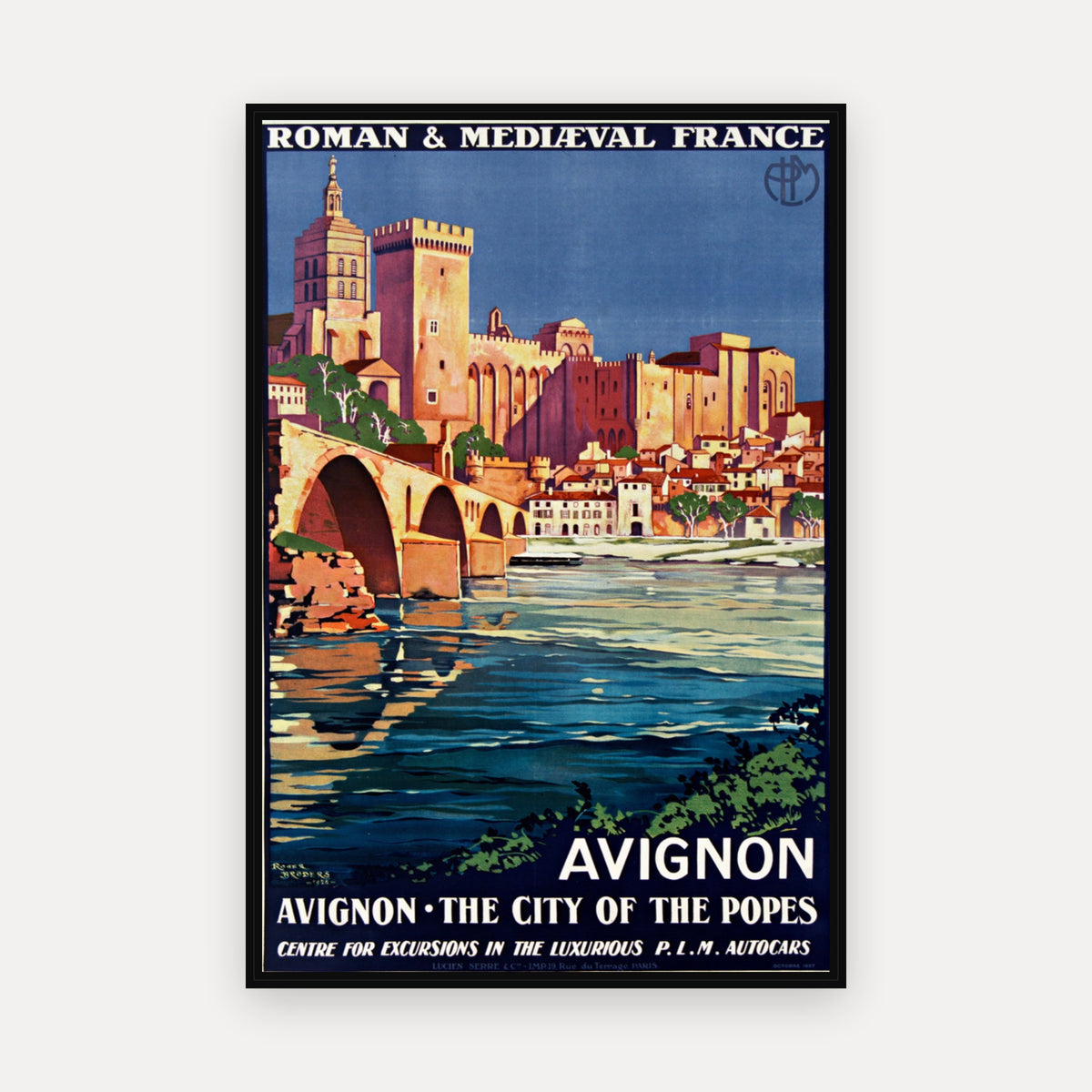 Roman & Mediaeval France. P. L. M... Avignon, The City of the papes... · 1927 · Roger Broders - Vintage Poster Print
