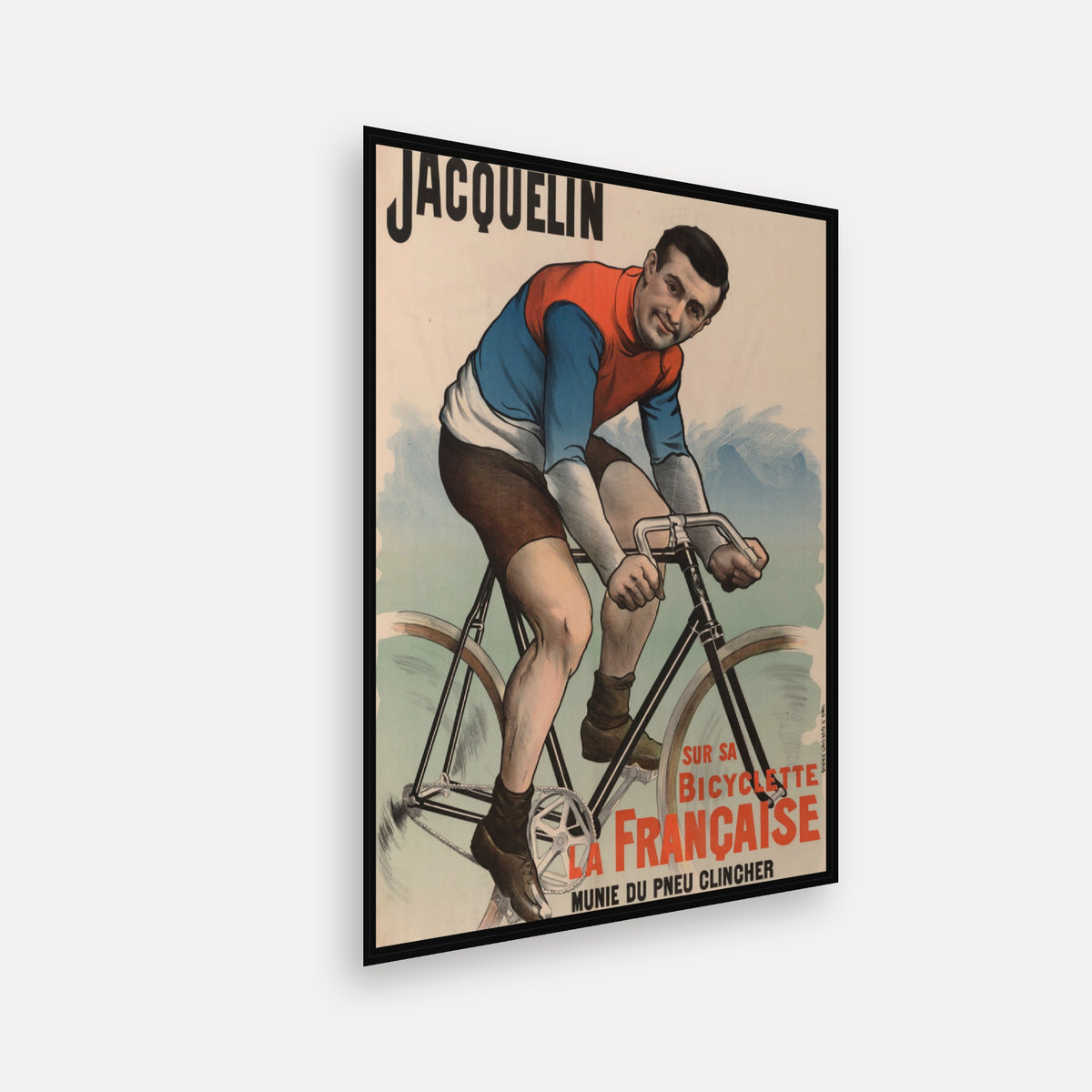 Edmond] Jacquelin sur sa bicyclette "la française" munie du pneu clincher - ([Variante de lettre et de format - 150 x 110 cm]) · 1898 - Vintage Poster Print