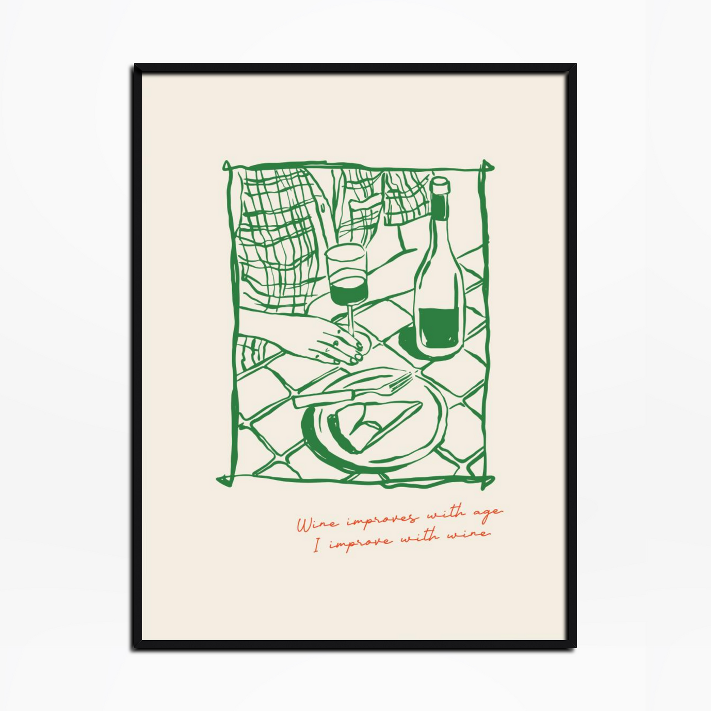 Wine Improves With Age I Improve With Wine Print