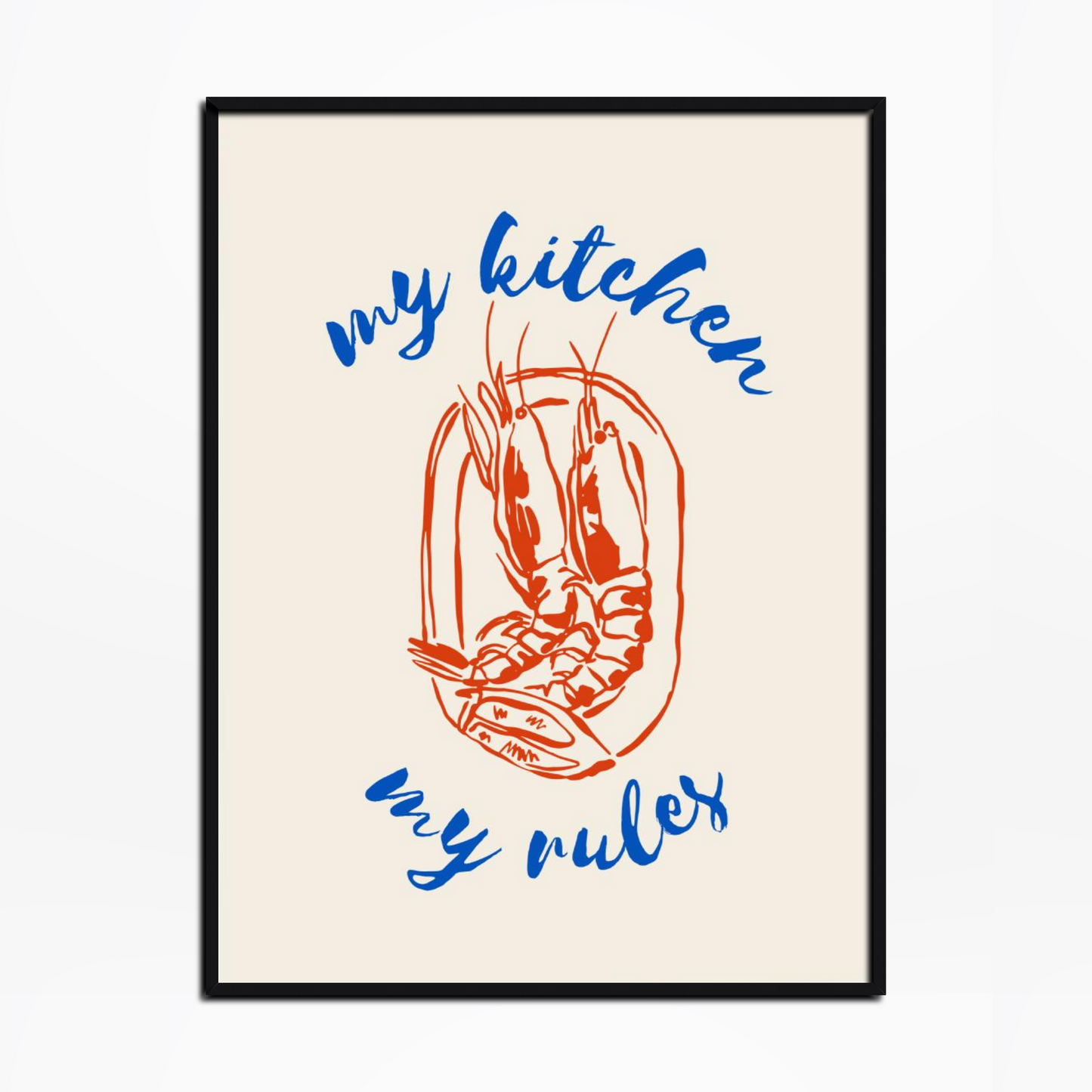 My Kitchen My Rules Print