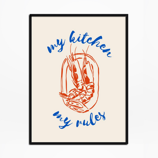 My Kitchen My Rules Print