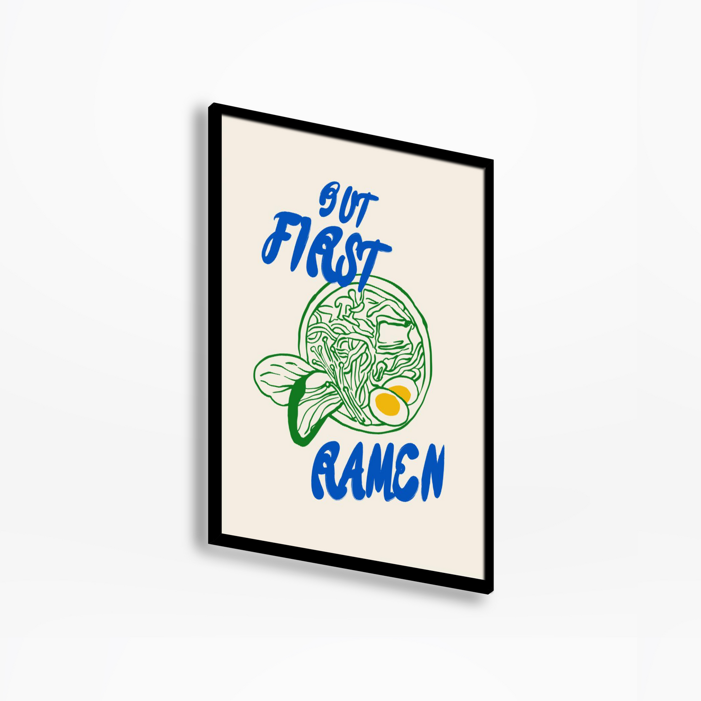 But First Ramen Print