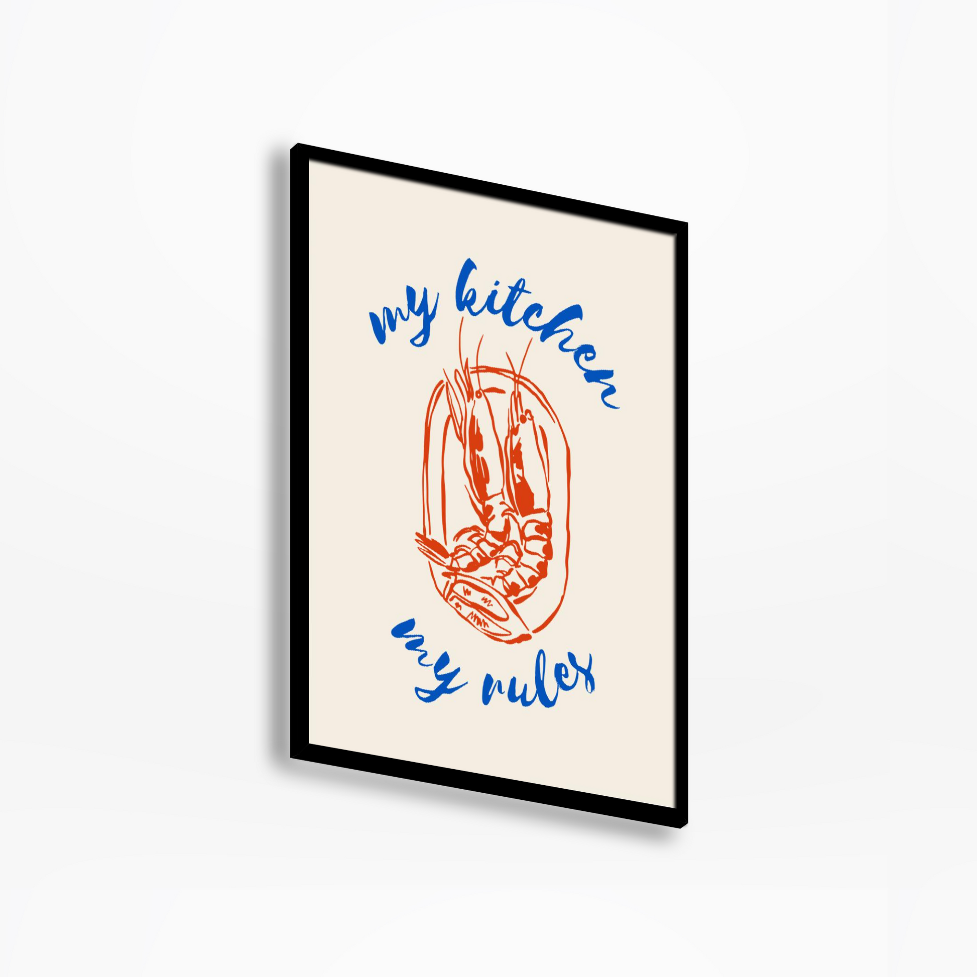 My Kitchen My Rules Print