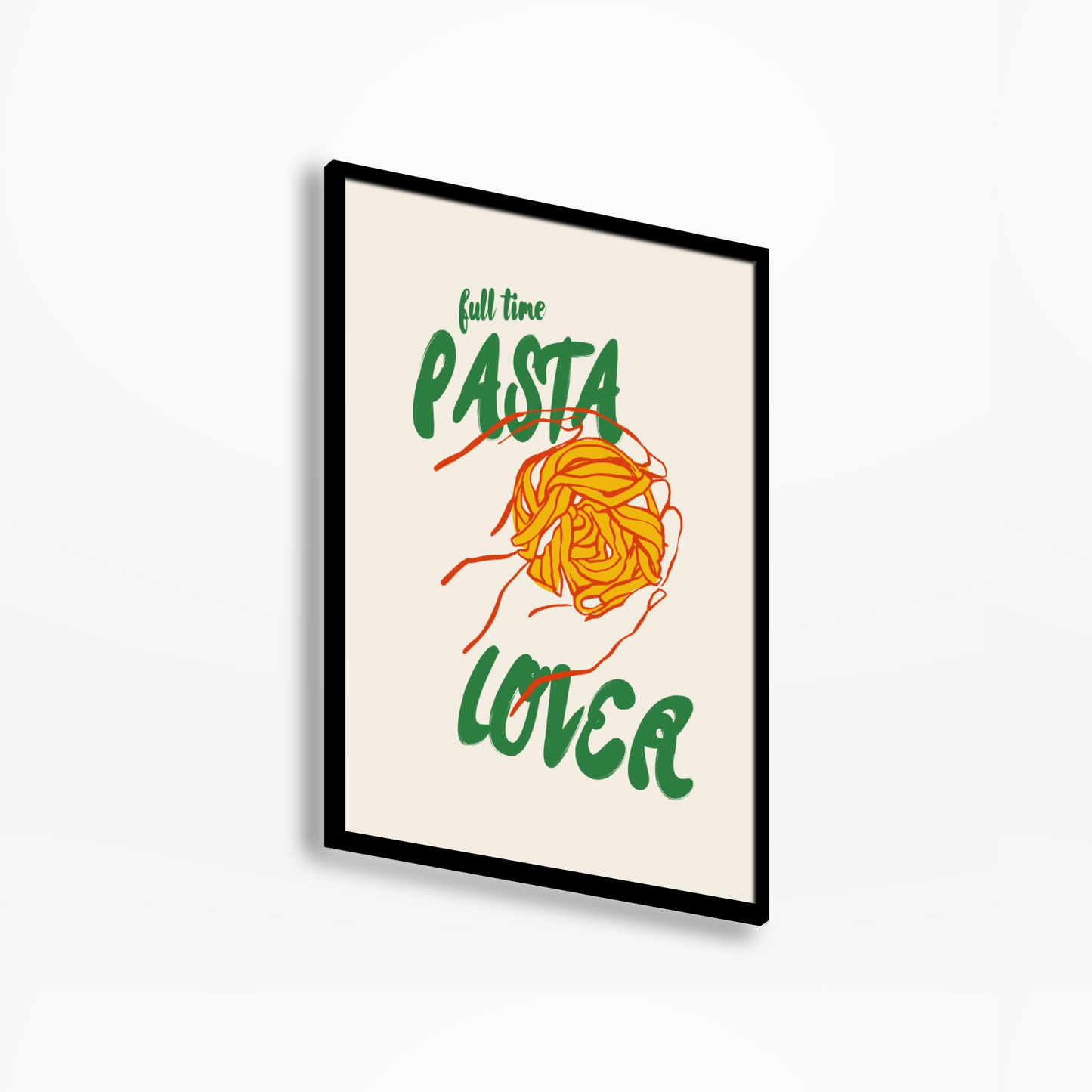 Full Time Pasta Lover Print